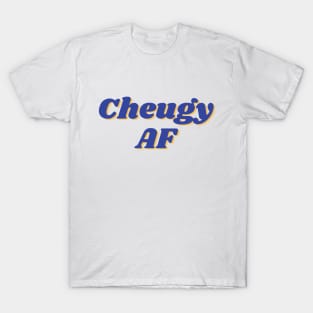 Cheugy T-Shirt